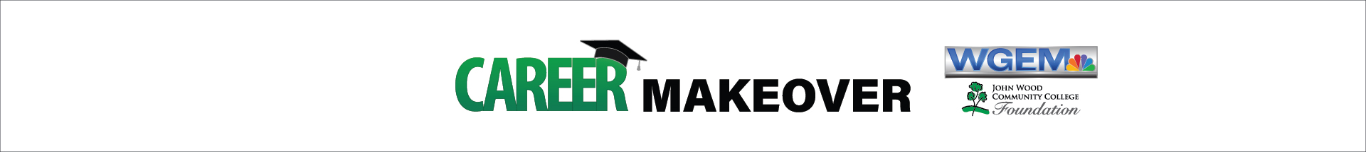 Career Makeover WGEM & JWCC Foundation