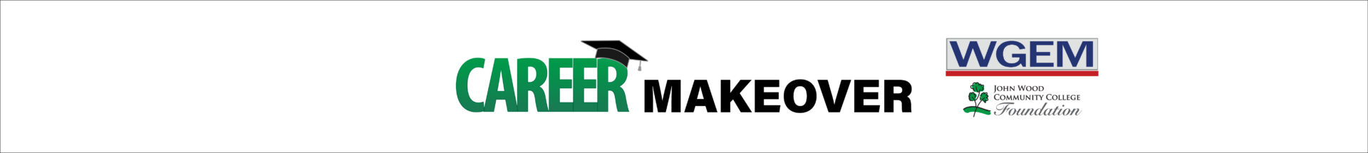 Career Makeover WGEM & JWCC Foundation