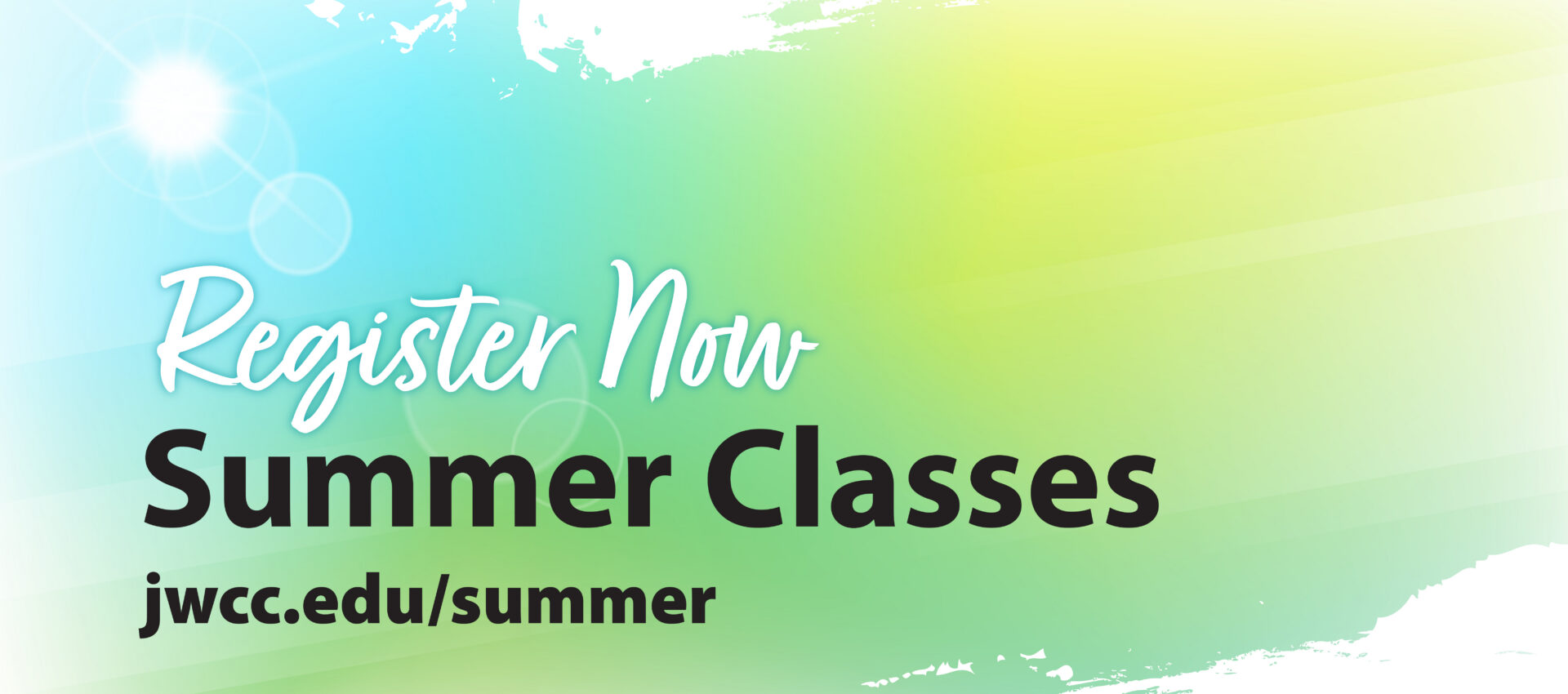 Register for Summer Classes at jwcc.edu/summer